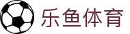 乐鱼体育官网 - 丝滑流畅直播频道